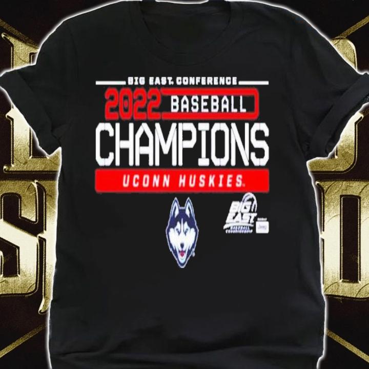 UConn Huskies Baseball Big East Conference Champions 2022 Shirt t-shirt shirt