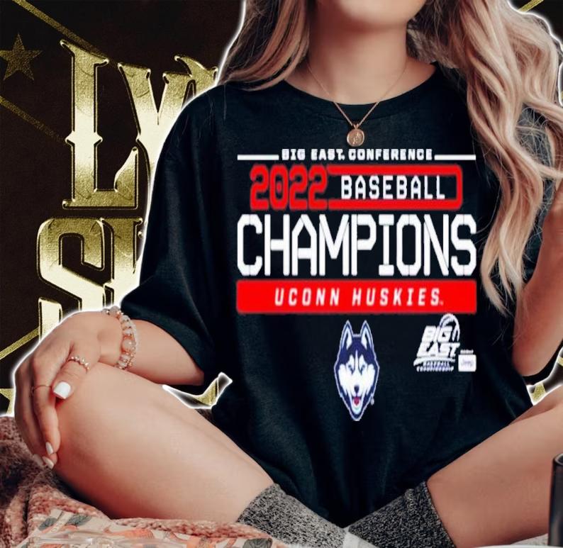UConn Huskies Baseball Big East Conference Champions 2022 Shirt t-shirt woman shirt