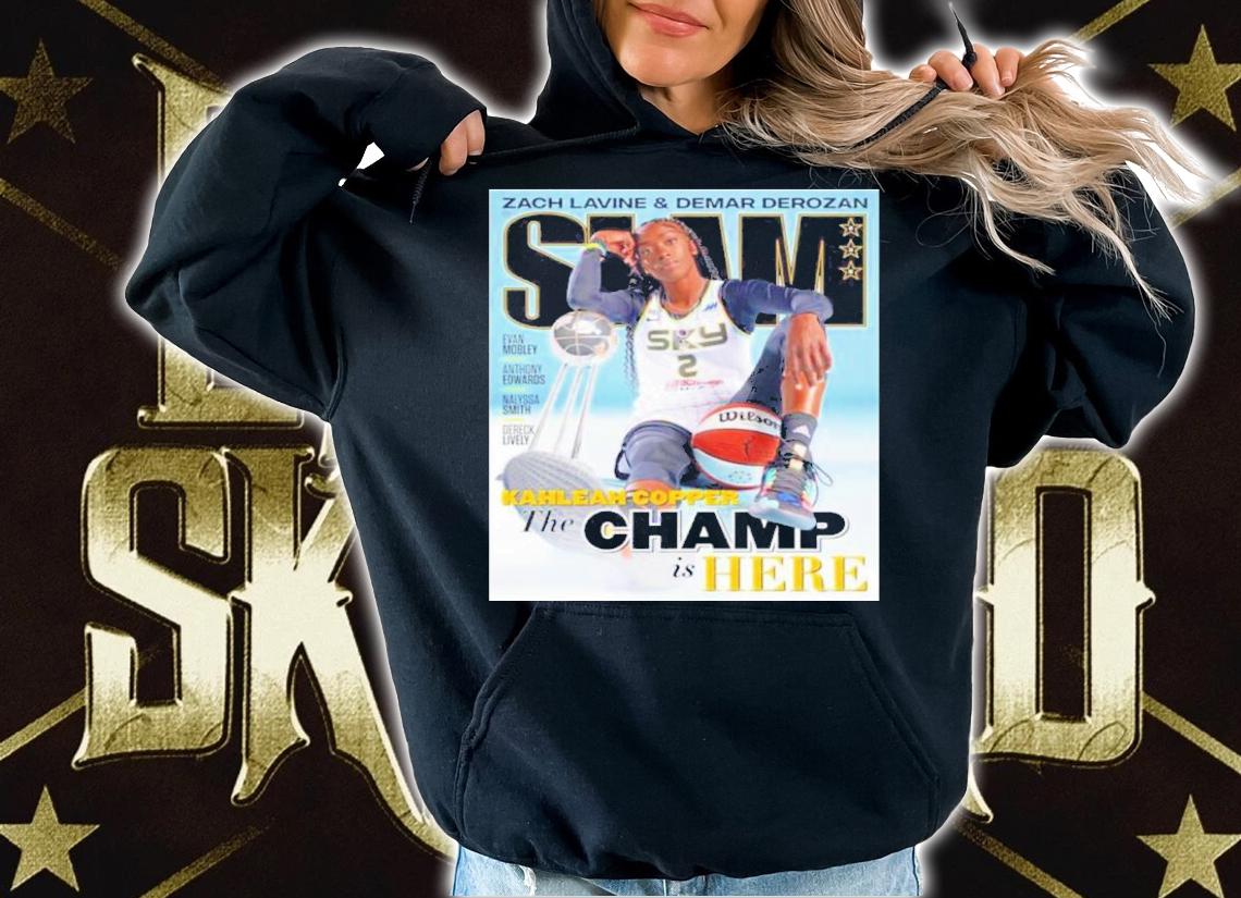 Zach Lavine Demar Derozan Slam Kahleah Copper The Champ Is Here Shirt t-shirt
