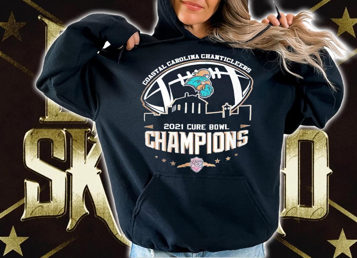 2021 Cure Bowl Champions NCAA Graphic Coastal Carolina Chanticleers shirt t-shirt hoodie