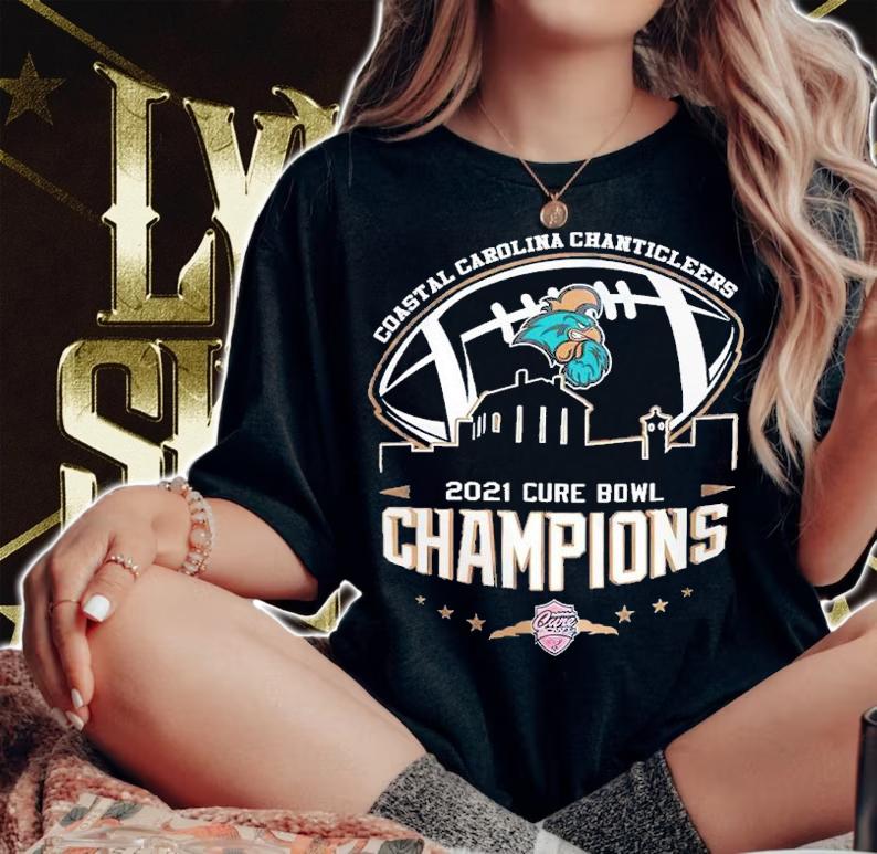 2021 Cure Bowl Champions NCAA Graphic Coastal Carolina Chanticleers shirt t-shirt woman shirt