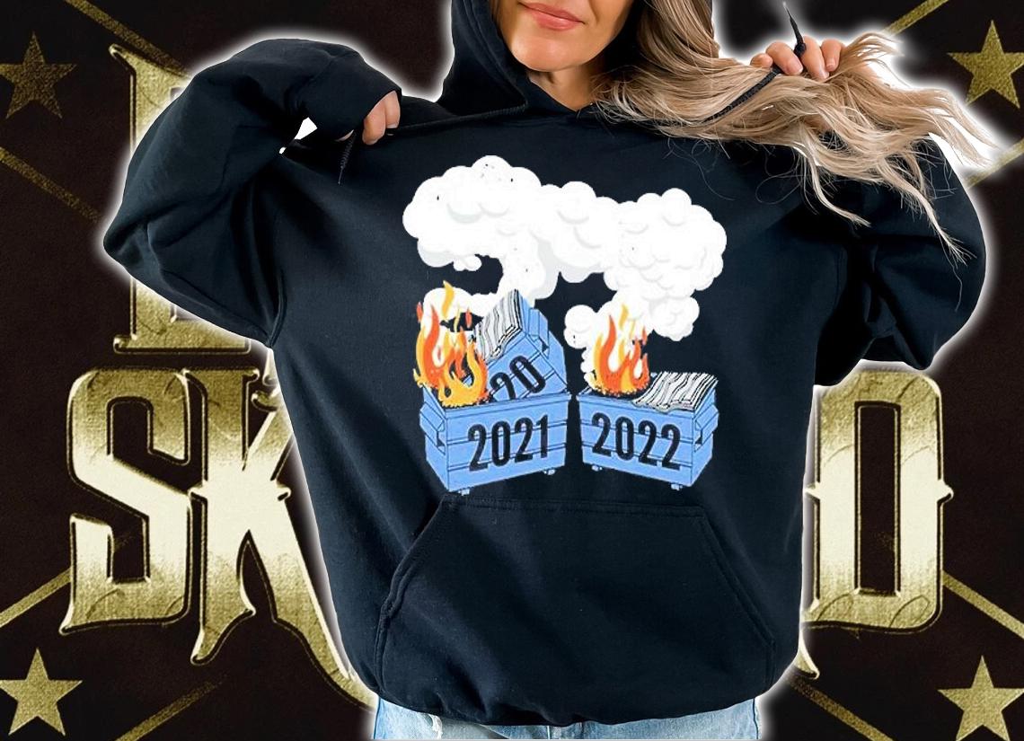 2022 Dumpster Fire T-Shirt t-shirt hoodie