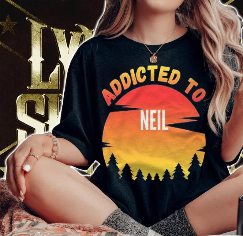 Addicted To Neil Personalized Name Gift Neil Shirt t-shirt woman shirt