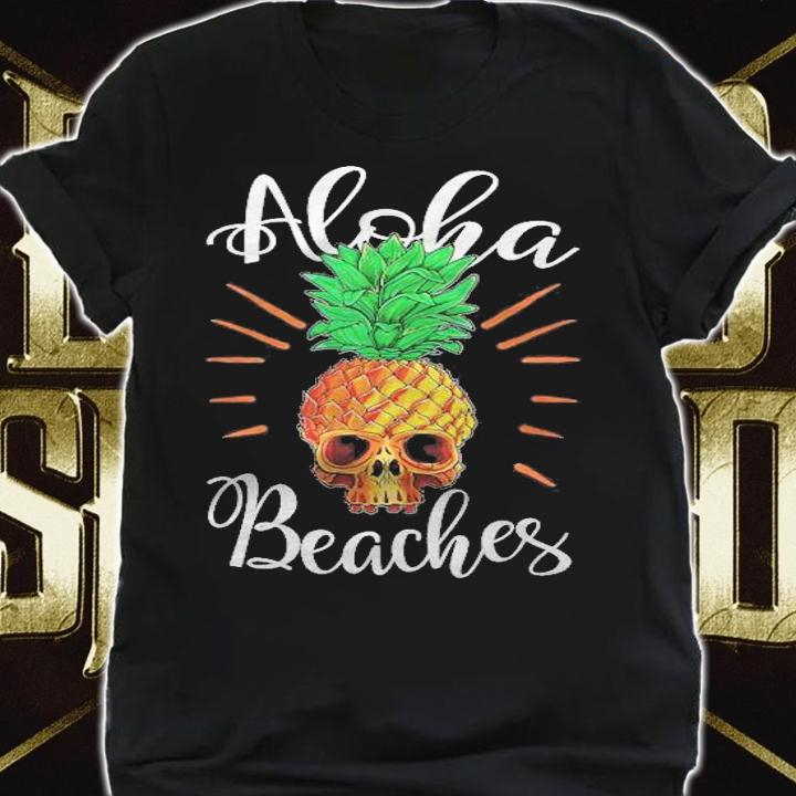 Aloha Beaches Pineapple Skull Surfer Hawaii Summer Vacation T-shirt t-shirt shirt