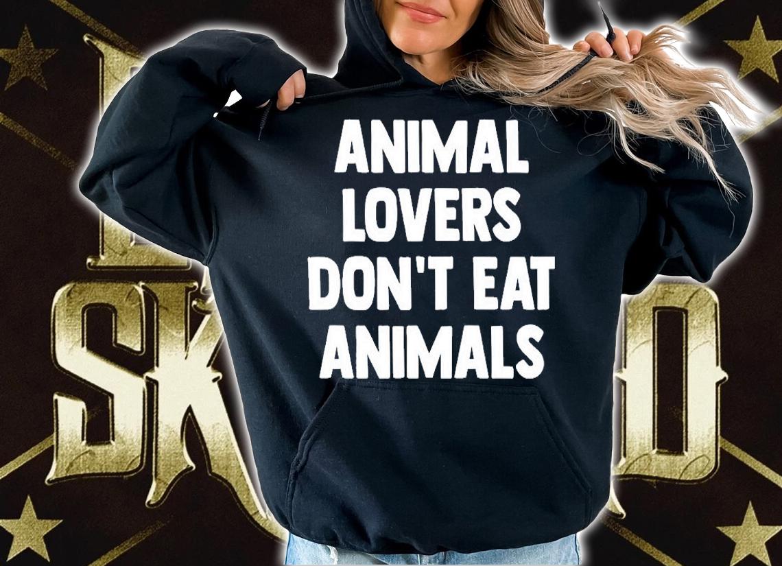 Animal Lovers Dont Eat Animals T-Shirt t-shirt