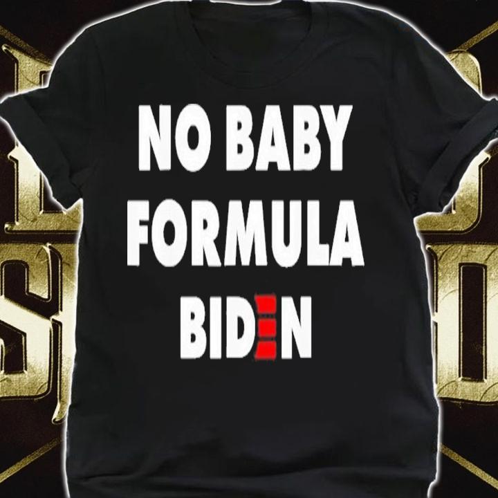 Anti Biden No Baby Formula Biden Bidenflation Shirt t-shirt shirt