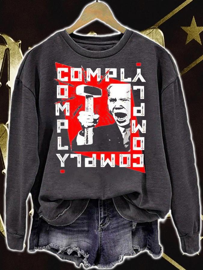 Anti Liberal Comply Hammer Funny President T-Shirt t-shirt