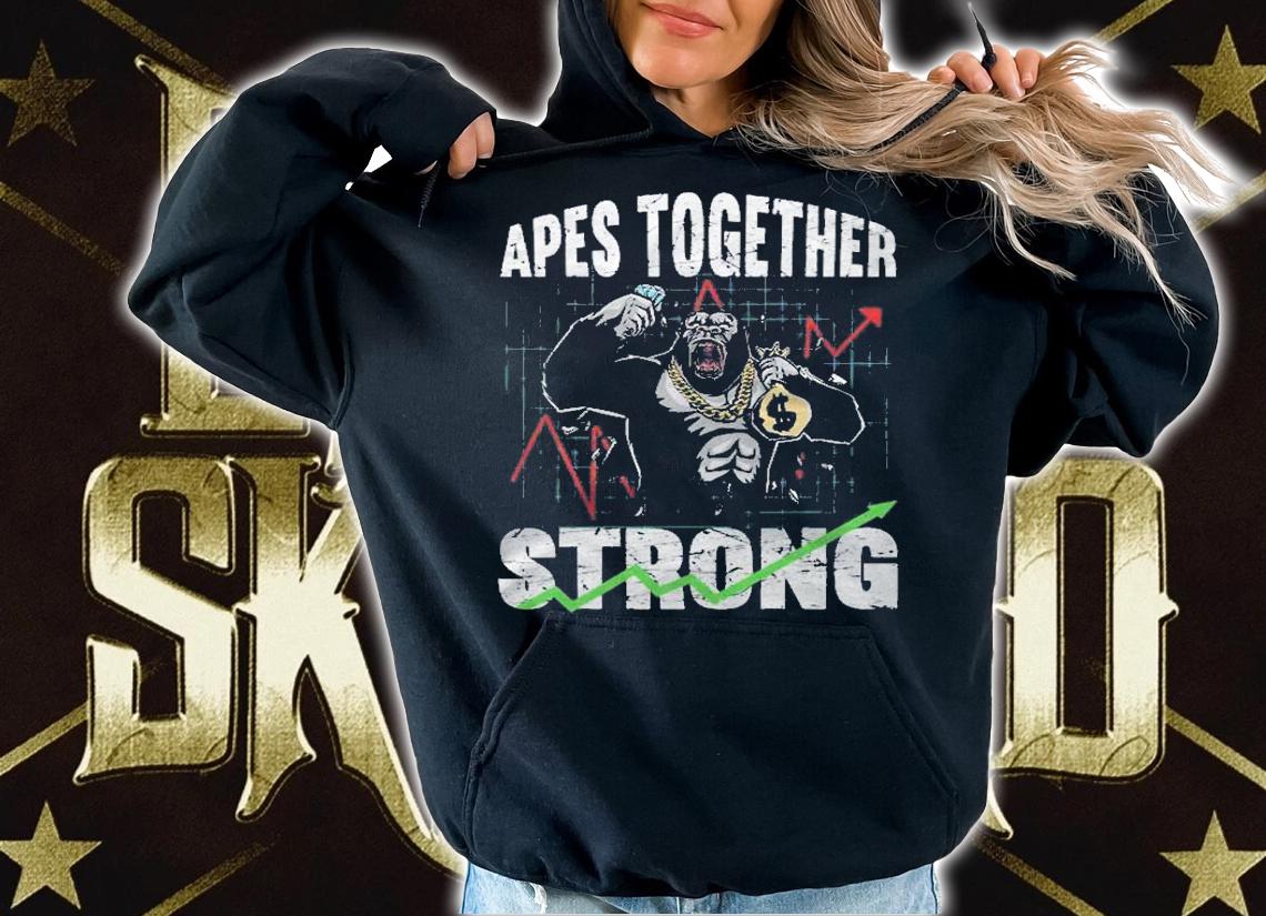 Apes Together Strong Hands Street Bets Hodl Gorilla Shirt t-shirt