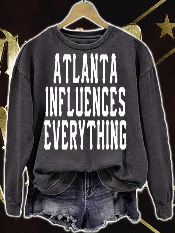 Atlanta Influences Everything T-Shirt t-shirt