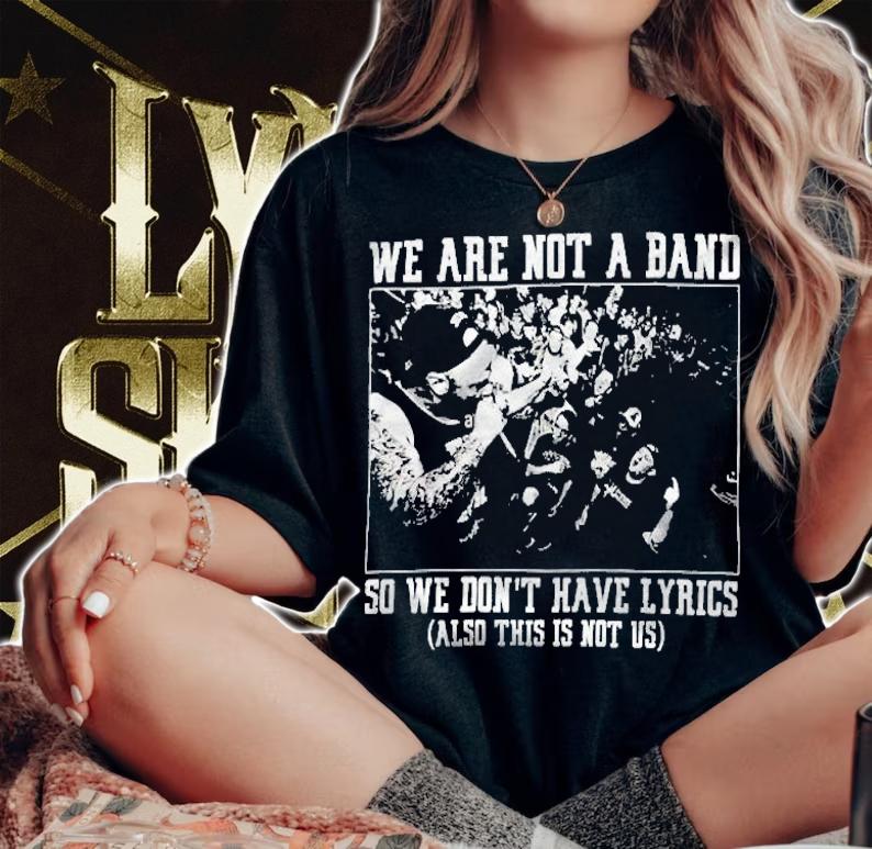 Backnotband We Are Not A Band So We Dont Have Lyrics Shirt t-shirt woman shirt