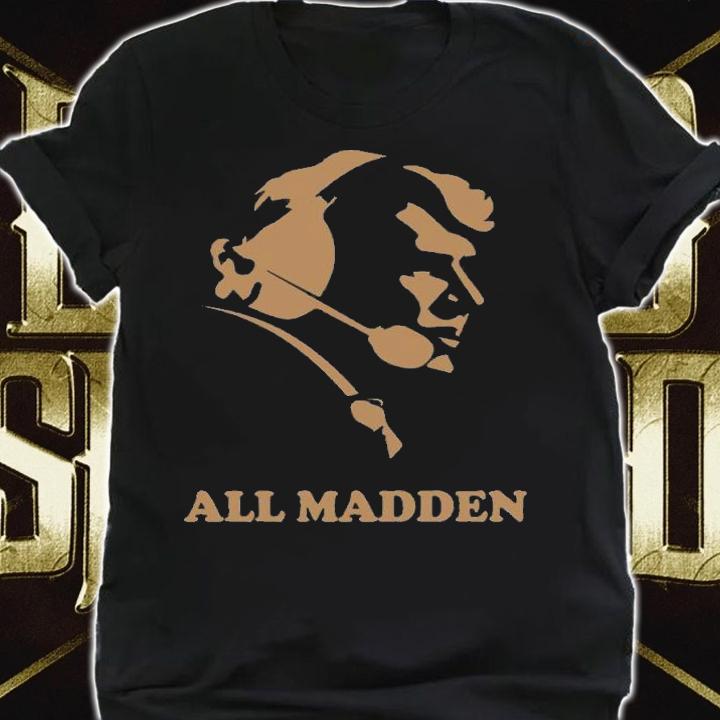 John Madden ALL MADDEN t-shirt