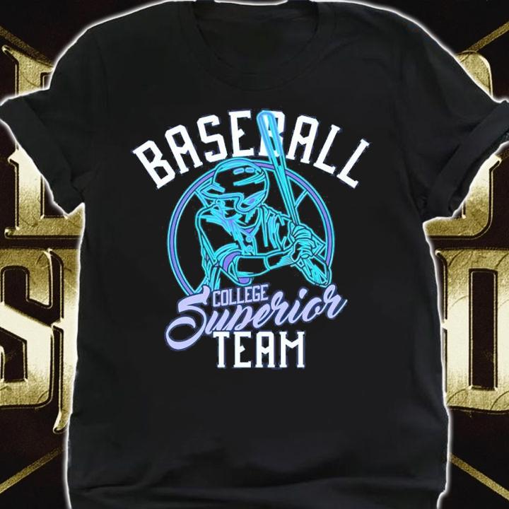 Baseball College Superior Team Shirt t-shirt shirt