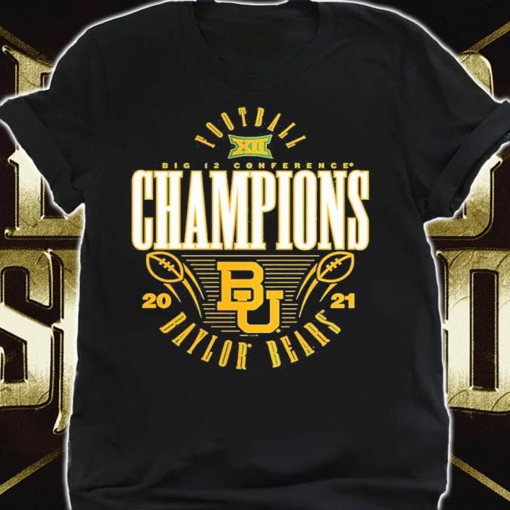 Baylor Bears 2021 Big 12 Football Conference Champions Shirt t-shirt shirt