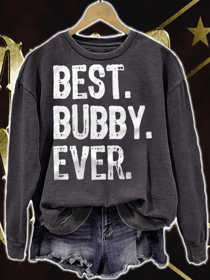 Best Bubby Ever Funny Cool shirt t-shirt sweatshirt