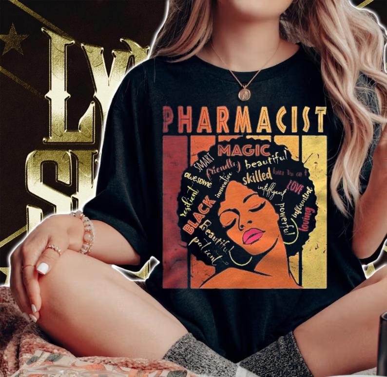 Black Pharmacist Strong Afro African American Women Shirt t-shirt woman shirt