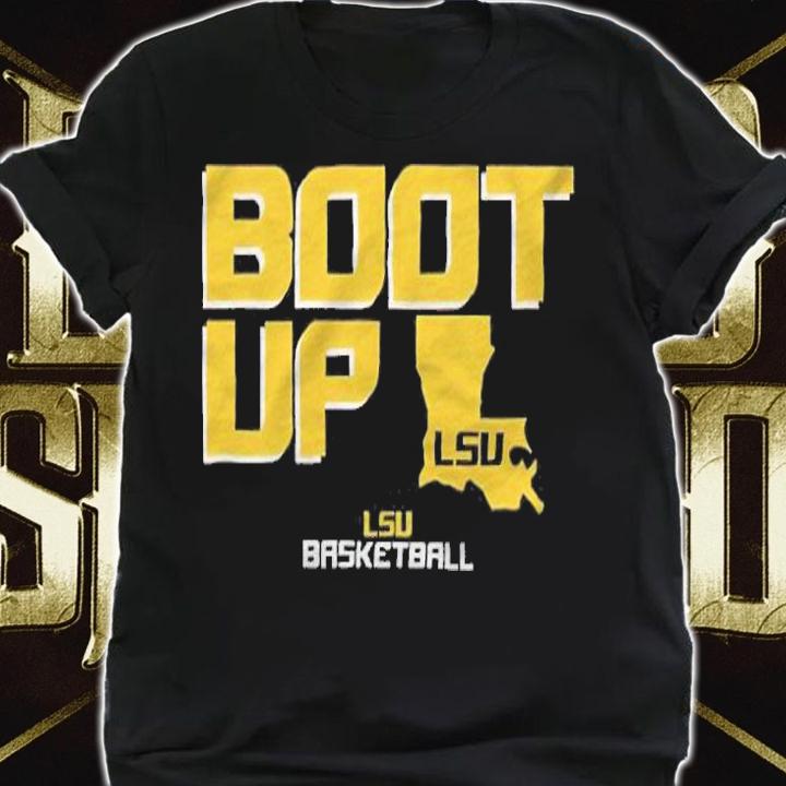 Boot up LSU basketball T-shirt t-shirt shirt
