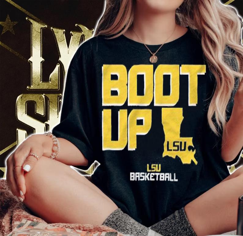 Boot up LSU basketball T-shirt t-shirt woman shirt
