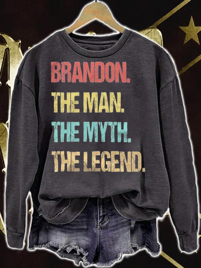 Brandon The Man The Myth The Legend T-Shirt t-shirt