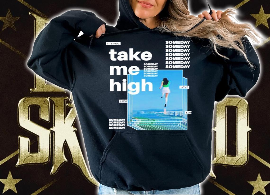 BTS Take Me High Someday Shirt t-shirt hoodie