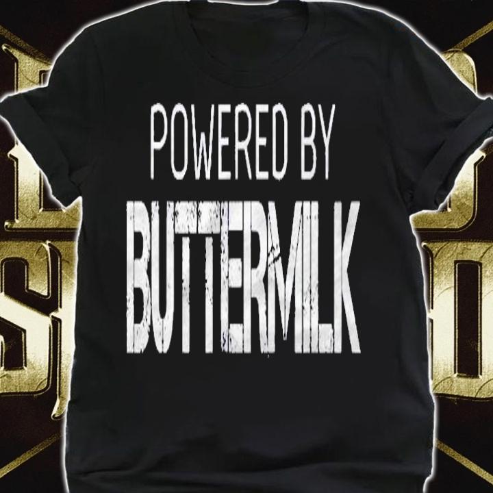 Buttermilk Lover Powered By Buttermilk Shirt t-shirt