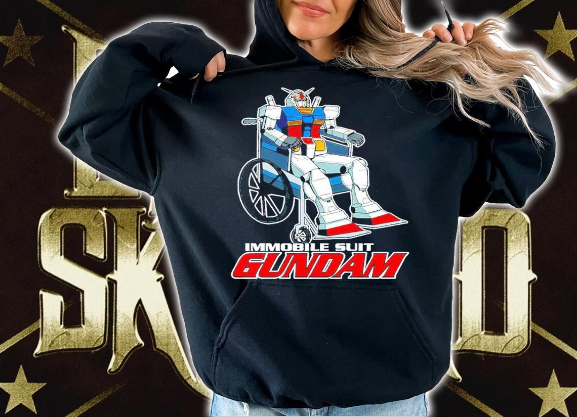 Immobile Suit Gundam Shirt t-shirt hoodie