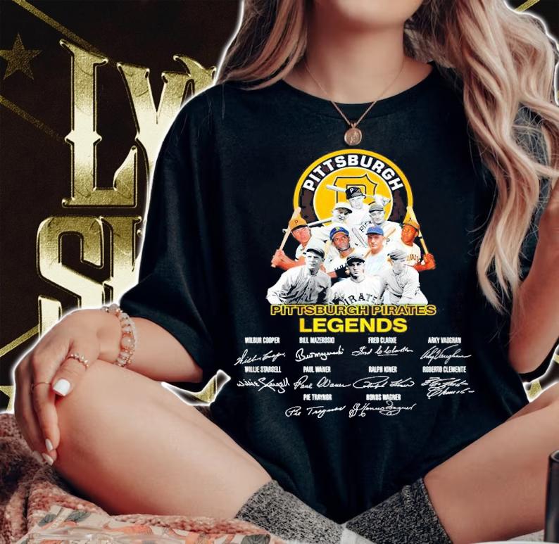 Pittsburgh Pirates Baseball Legends Signatures Shirt t-shirt woman shirt