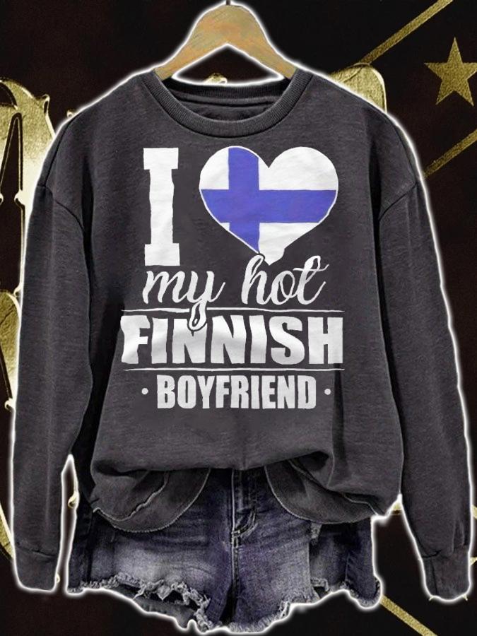 I love my hot Finnish boyfriend T-shirt t-shirt sweatshirt