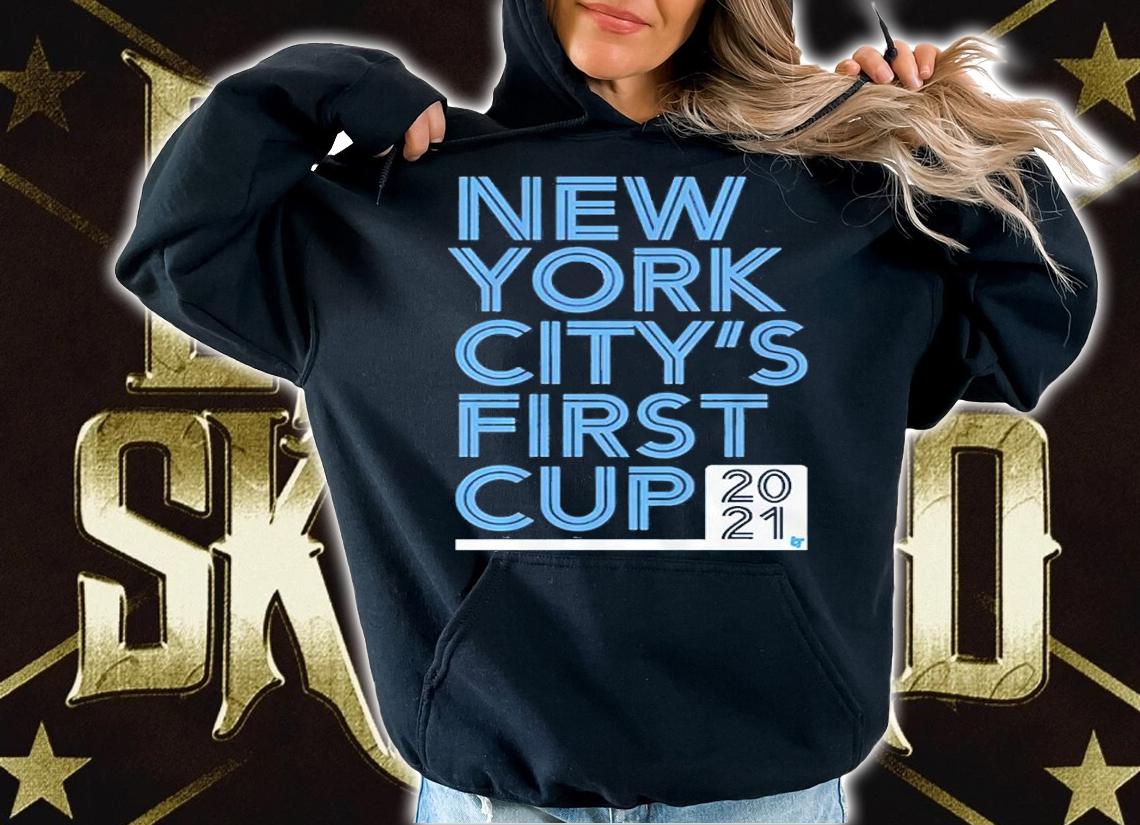 New York City's First Cup 2021 Shirt t-shirt hoodie
