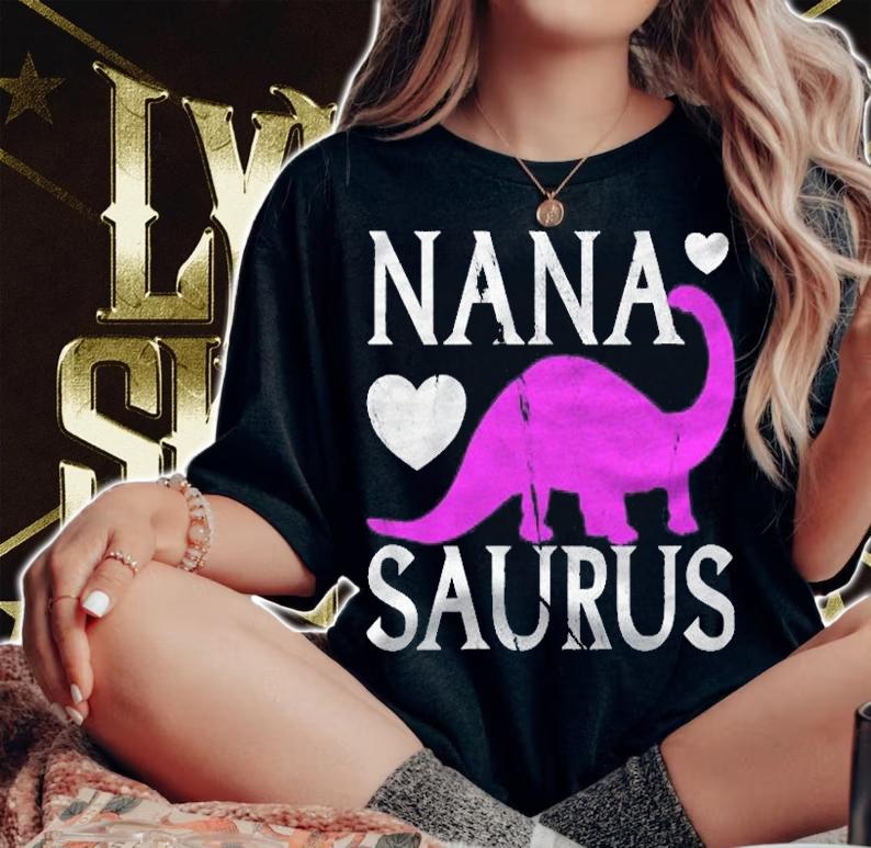 Womens Nanasaurus Funny Grandmother Nana Dinosaur Dino Gift Shirt t-shirt