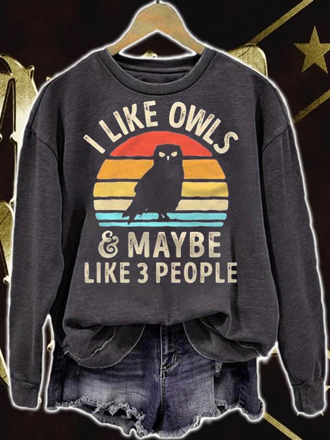 I Like Owls And Maybe 3 People Funny Owl Retro Vintage Gifts Shirt t-shirt