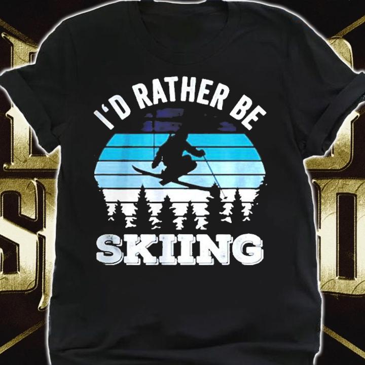 Id Rather Be Skiing T-Shirt t-shirt shirt