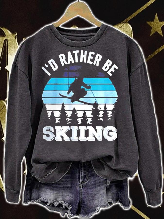 Id Rather Be Skiing T-Shirt t-shirt sweatshirt