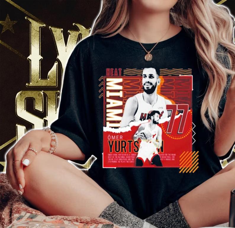 Omer Yurtseven Miami Heat Basketball Paper Poster Heat Shirt t-shirt woman shirt