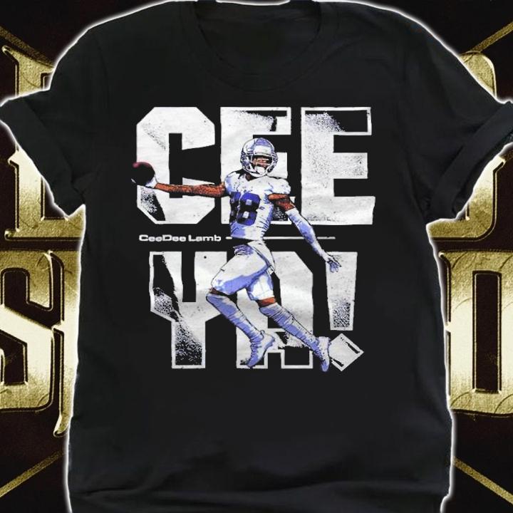 Ceedee Lamb Cee Ya Dallas Football Shirt t-shirt