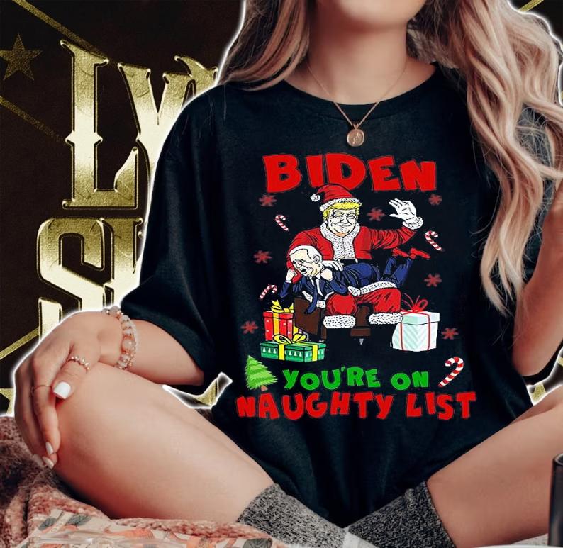 Santa Trump Spanking Joe Biden Funny You're On Naughty List T-Shirt t-shirt