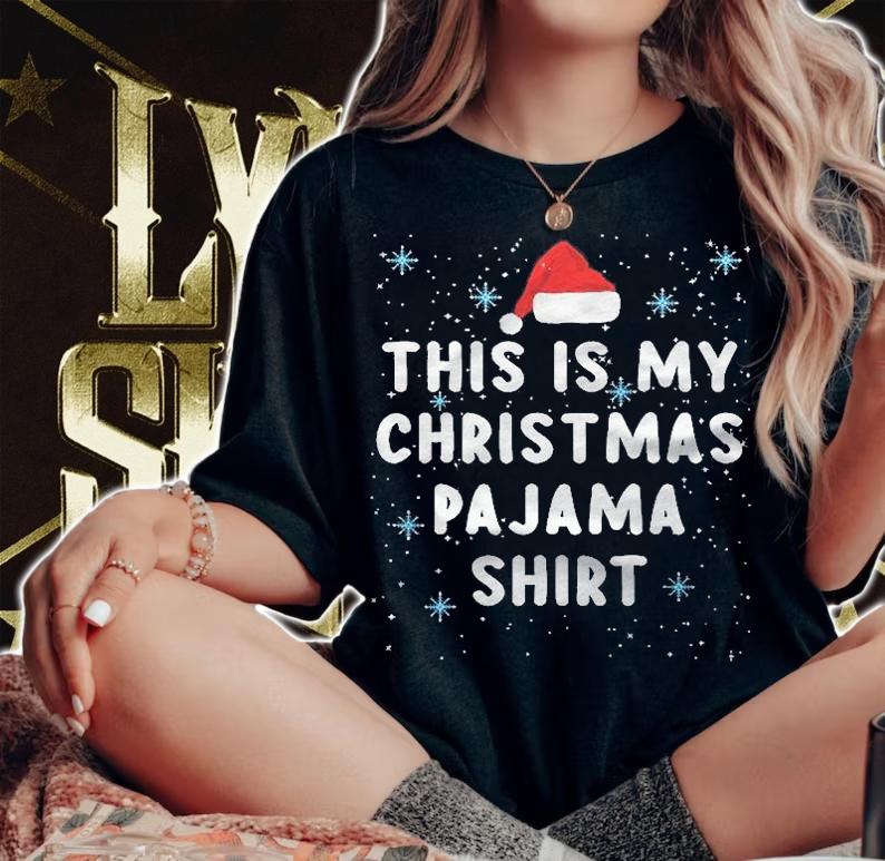 This Is My Christmas Pajama Shirt Snow Christmas Family Xmas Shirt t-shirt woman shirt