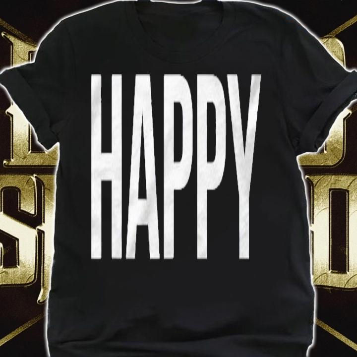 Happy Joy Emotion One Word Happiness Message Shirt t-shirt shirt