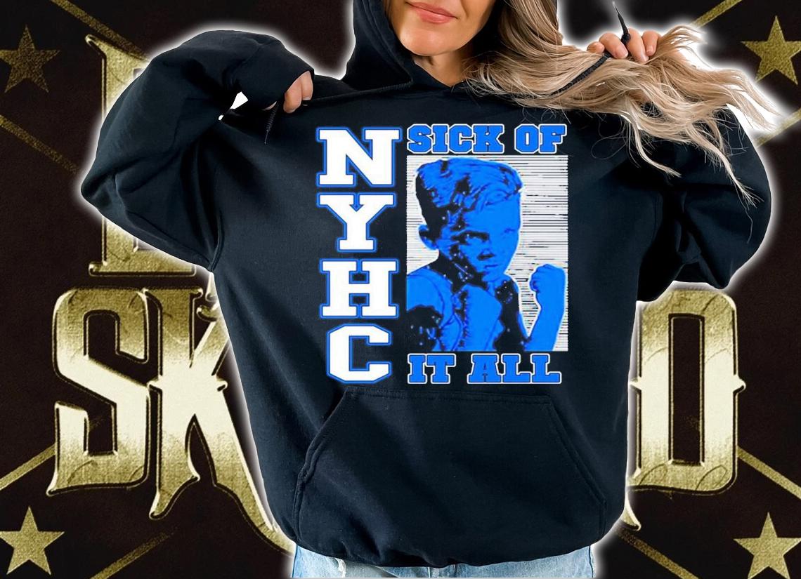 NYCH Sick Of It All Shirt t-shirt hoodie