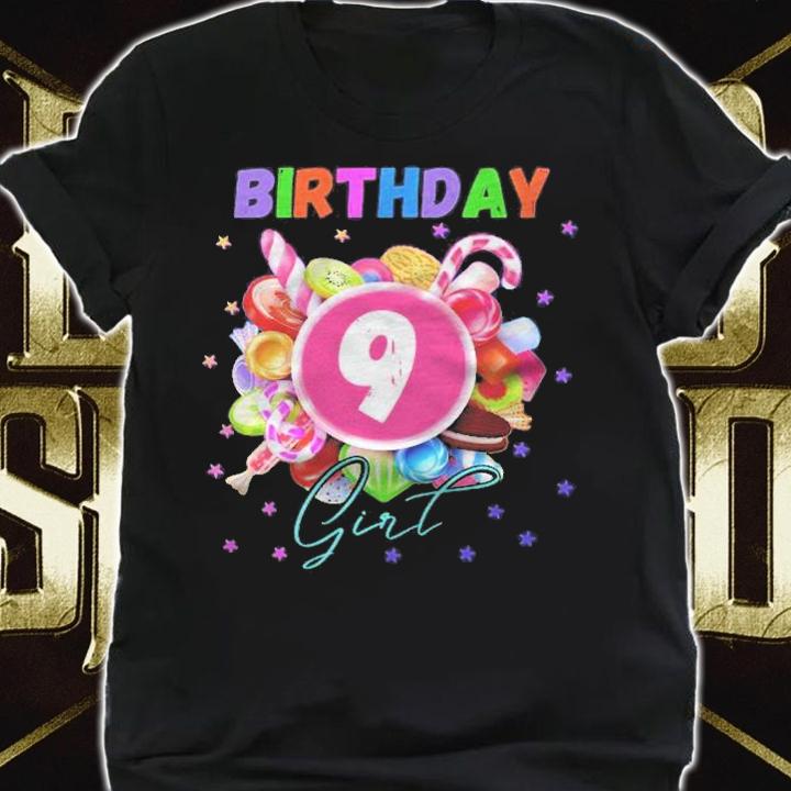 Candy Land Birthday Party Girl Age 9 Ver2 shirt t-shirt shirt
