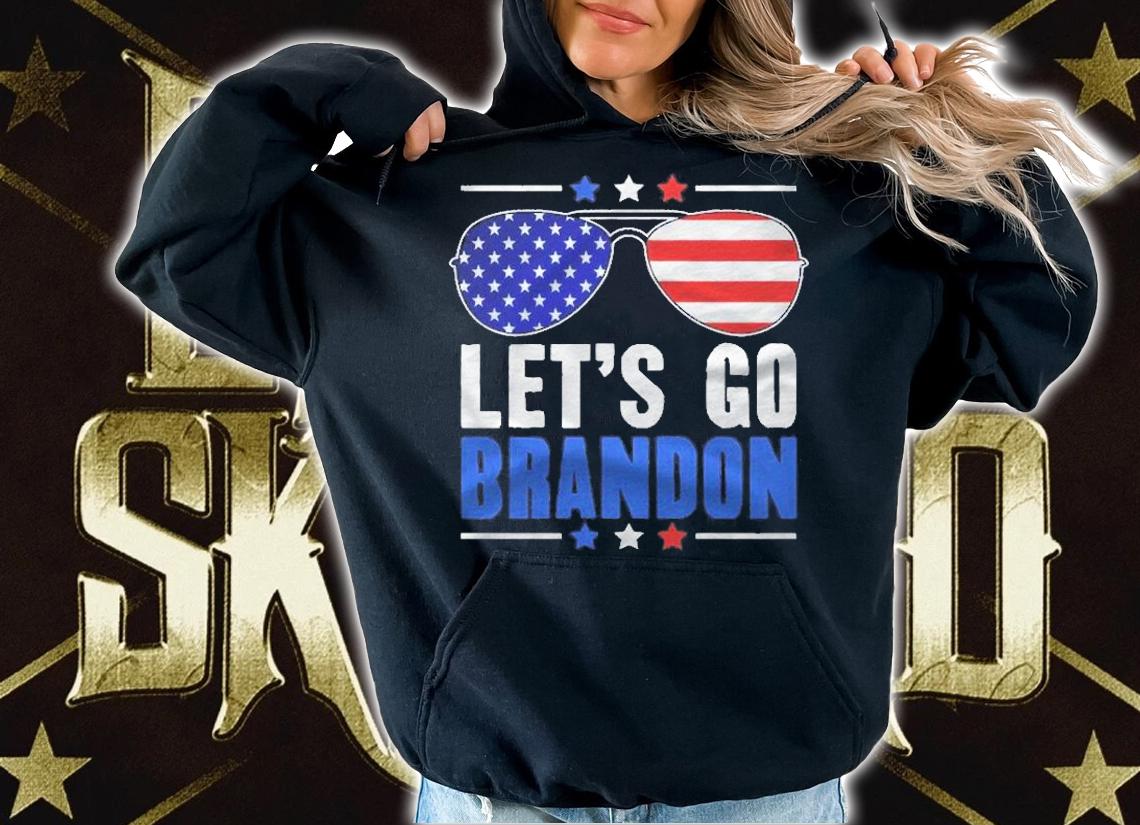 Lets Go Brandon Flag Sunglasses Funny Anti Bien Club Pullover Shirt t-shirt
