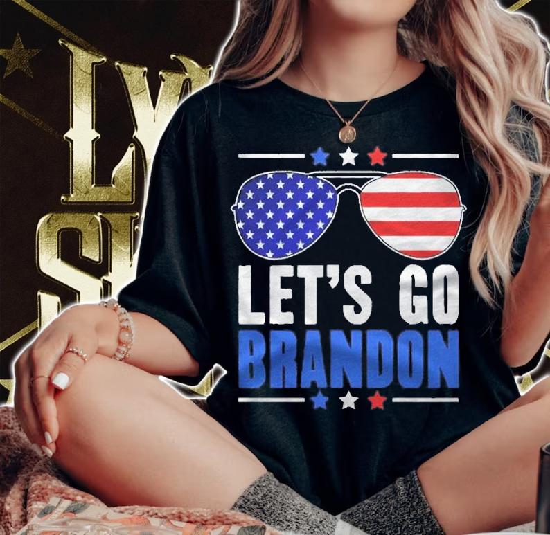 Lets Go Brandon Flag Sunglasses Funny Anti Bien Club Pullover Shirt t-shirt