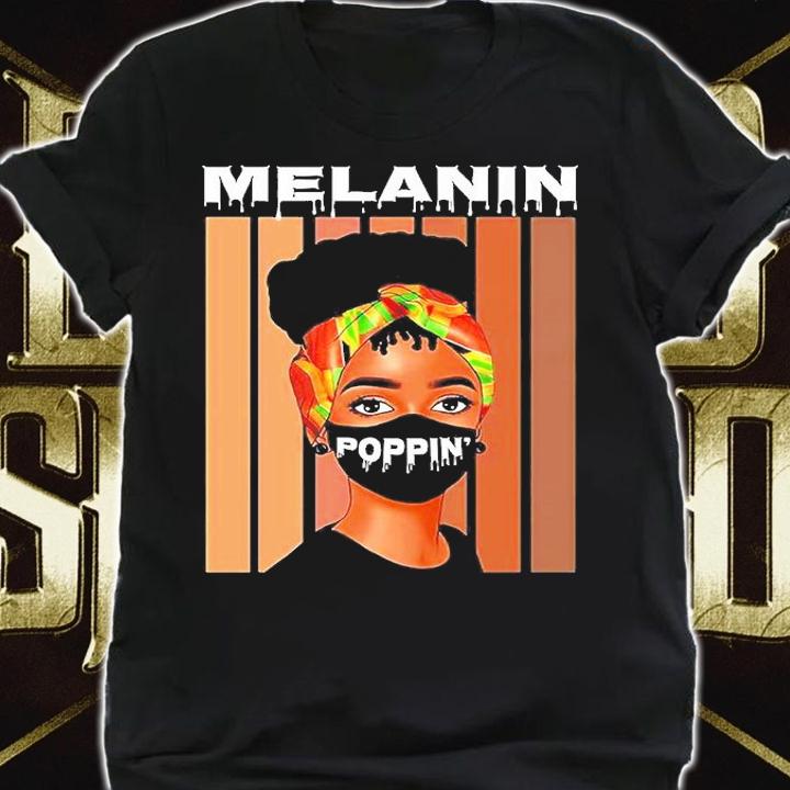 Melanin Poppin Black Pride T-Shirt t-shirt