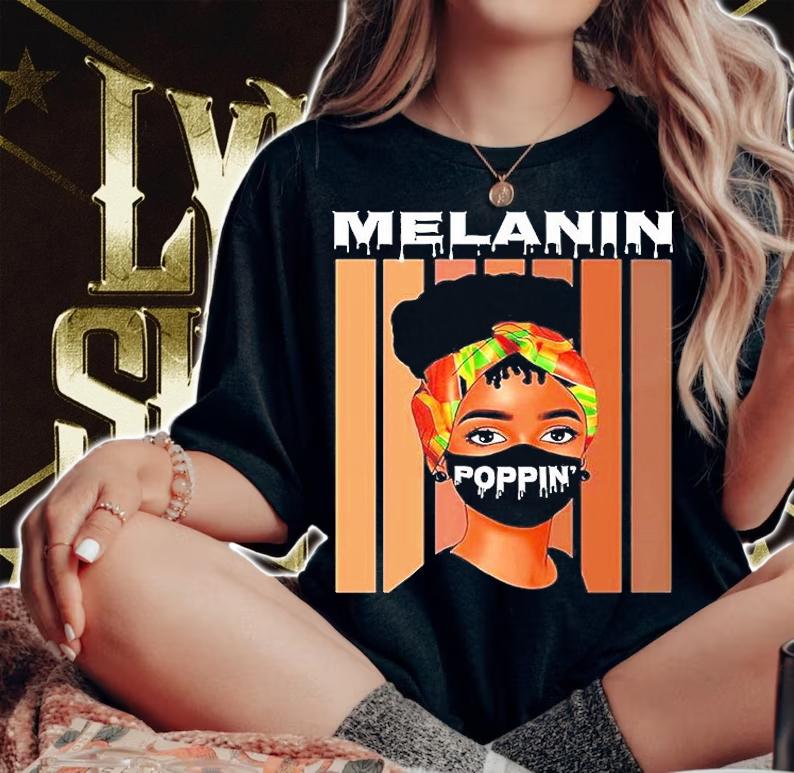 Melanin Poppin Black Pride T-Shirt t-shirt