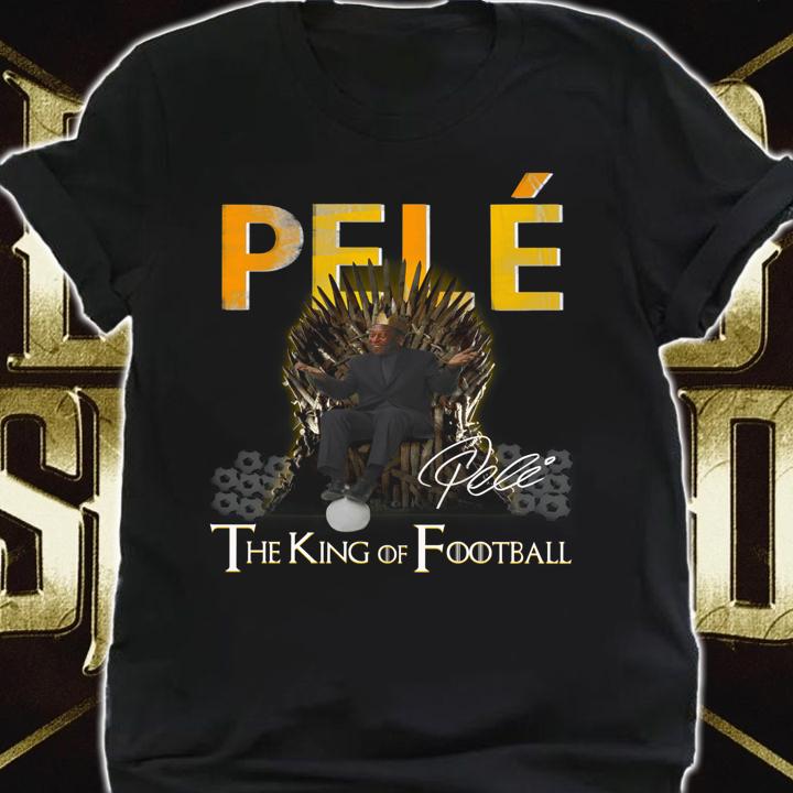 Pelé The King Of Football Signature GOT t-shirt shirt