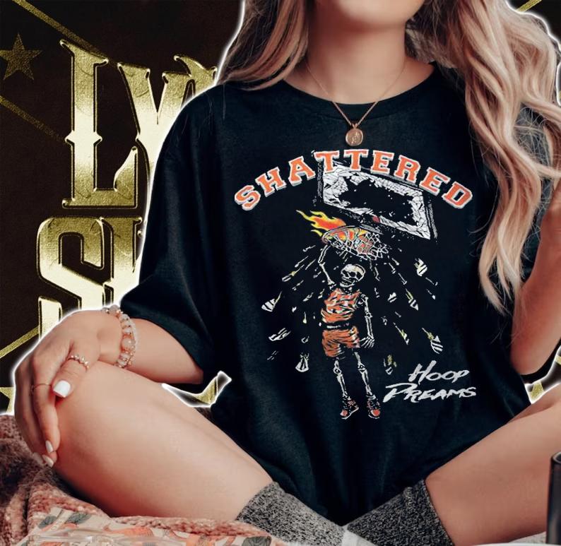 Shattered Hoop Dreams shirt t-shirt woman shirt