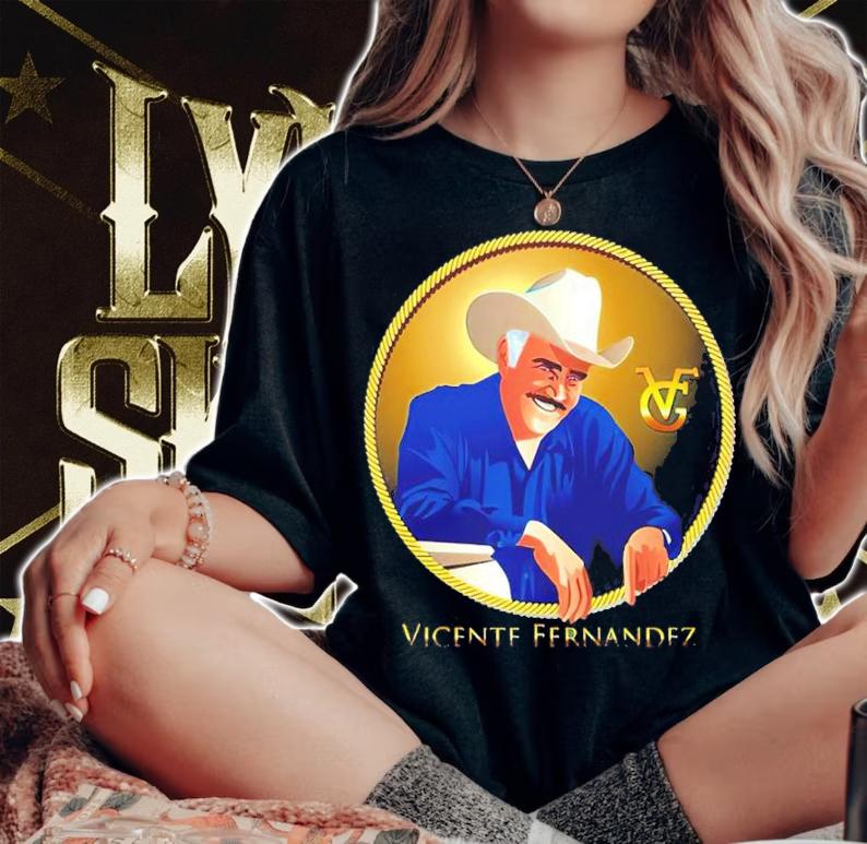 Vicente Fernandez Art The King Of Ranchera Music Shirt t-shirt woman shirt