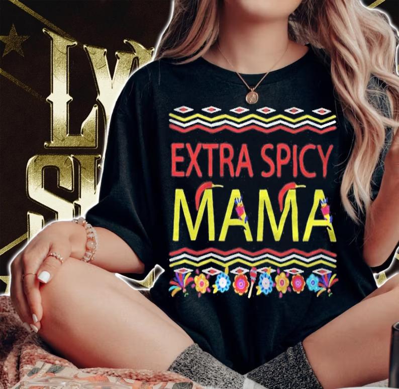 Extra spicy mama Christmas T-shirt t-shirt woman shirt