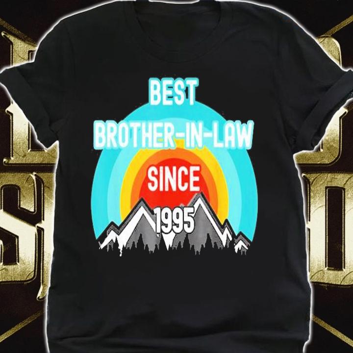Gift For Brother In Law, Best Brother In Law Since 1995 T-Shirt t-shirt shirt