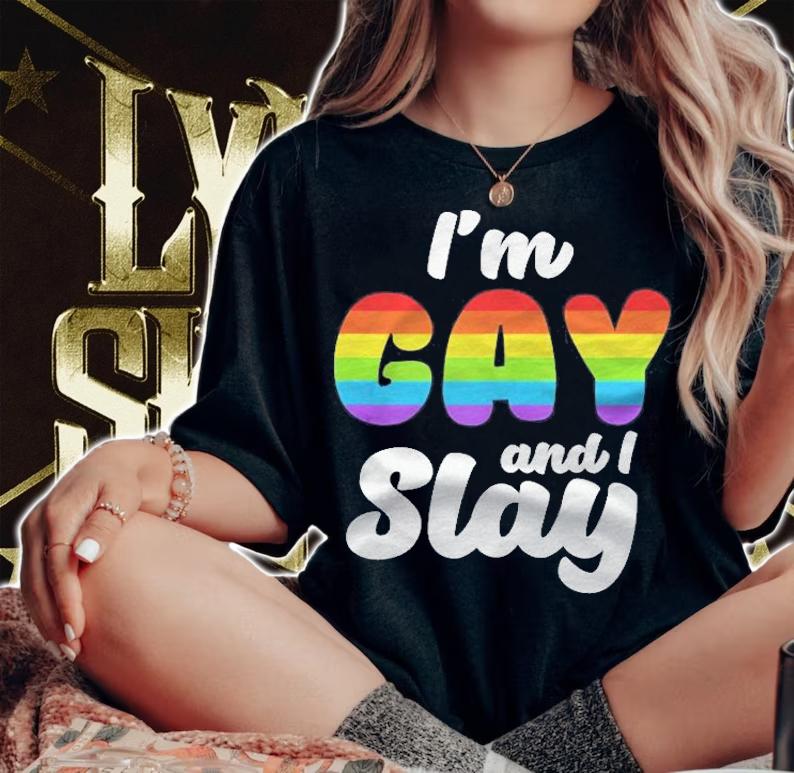 Im Gay And I Slay Shirt Lgbtq Funny Gay Lesbian Pride Men T-shirt t-shirt