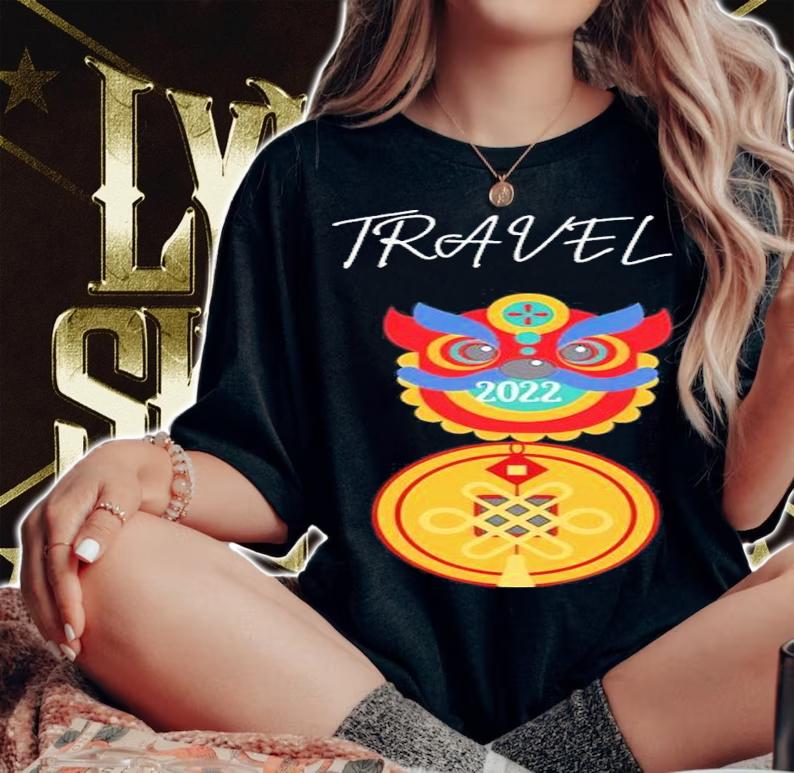 Travel China 2022 Shirt t-shirt woman shirt